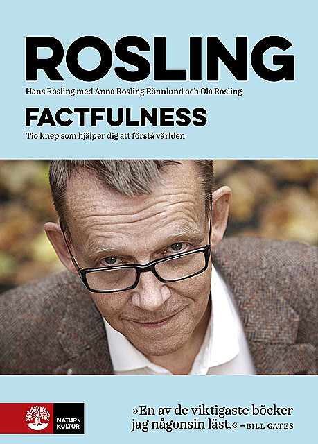 Factfulness, Hans Rosling, Anna Rosling Rönnlund, Ola Rosling