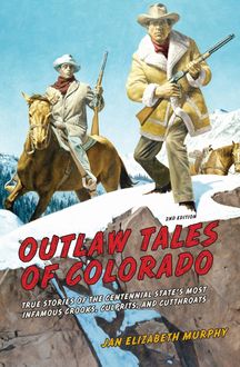 Outlaw Tales of Colorado, Jan Murphy