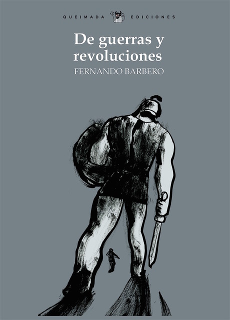 De guerras y revoluciones, Fernando Barbero