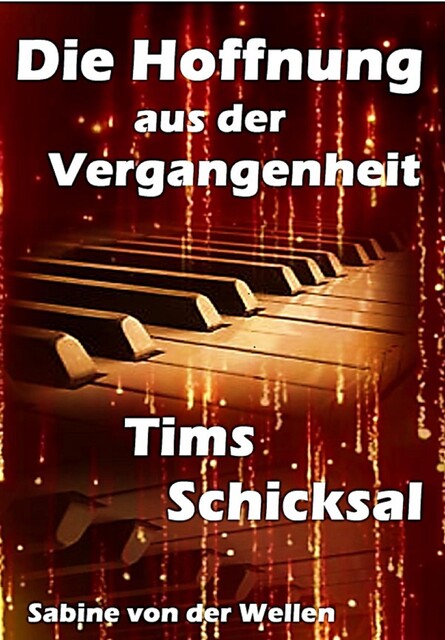 Die Hoffnung aus der Vergangenheit, Sabine von der Wellen