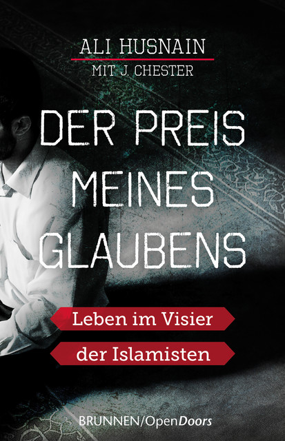 Der Preis meines Glaubens, Ali Husnain, J. Chester