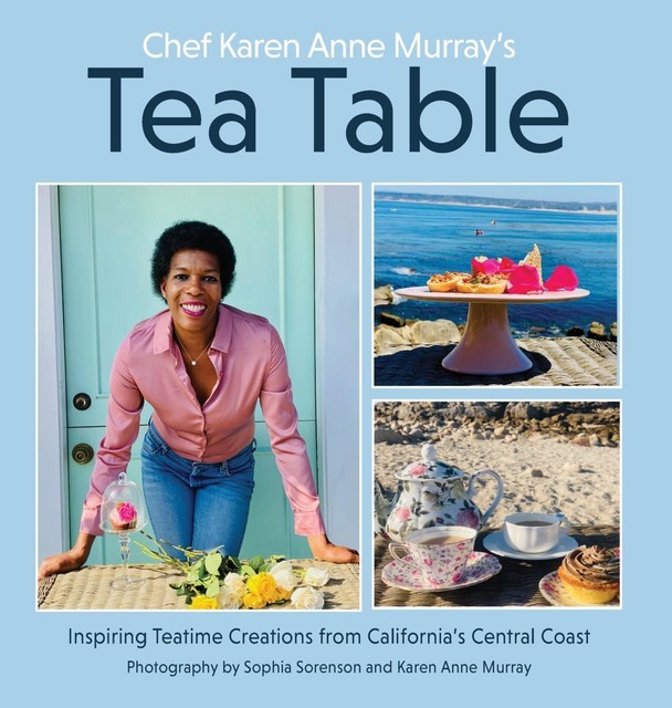 Chef Karen Anne Murray's Tea Table, Karen Murray