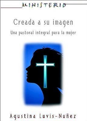 Creada a su imagen: Ministerio series AETH, Assoc for Hispanic Theological Education
