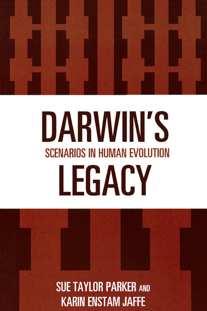 Darwin's Legacy, Karin Enstam Jaffe, Sue Taylor Parker