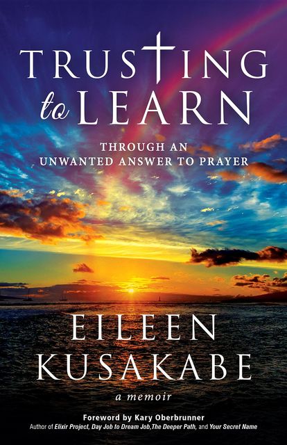 Trusting To Learn, Eileen Kusakabe