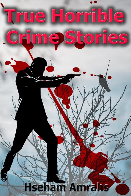 True Horrible Crime Stories, Hseham Amrahs
