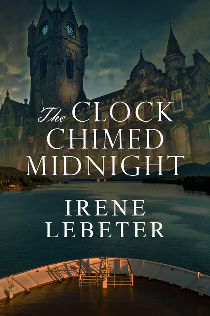 The Clock Chimed Midnight, Irene Lebeter