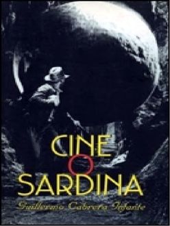 Cine O Sardina, Guillermo Cabrera Infante