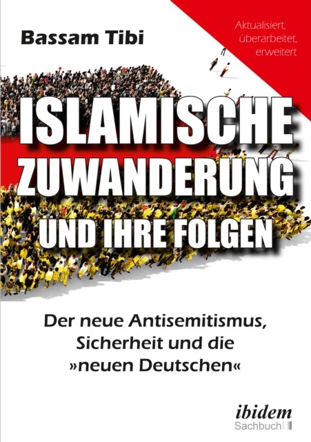 Islamische Zuwanderung und ihre Folgen, Tibi Bassam Tibi