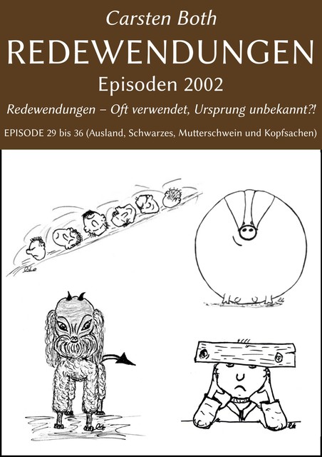 Redewendungen: Episoden 2002, Carsten Both