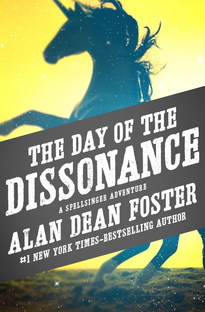 The Day of the Dissonance, Alan Dean Foster