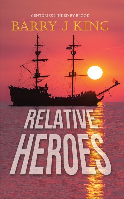 RELATIVE HEROES, Barry King