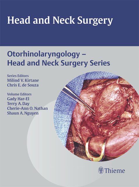 Head and Neck Surgery, Cherie-Ann O.Nathan, Gady Har-El, Shaun A.Nguyen, Terry A.Day