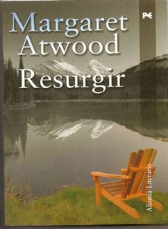Resurgir, Margaret Atwood