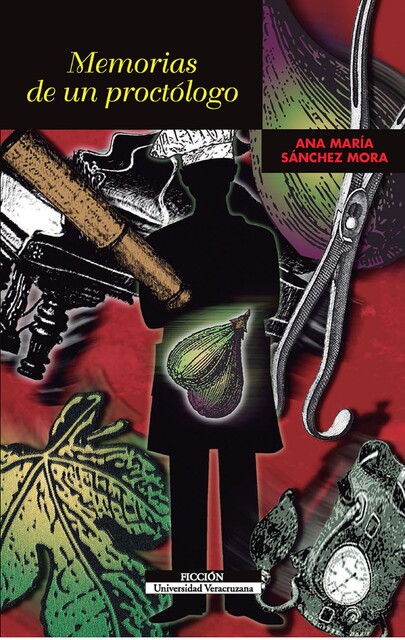 Memorias de un proctólogo, Ana María Sánchez Mora