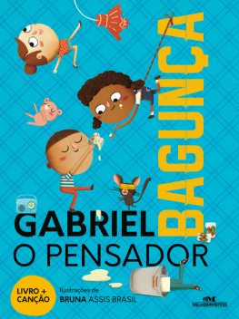 Bagunça, Gabriel o Pensador