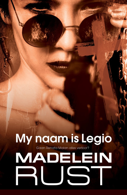 My naam is Legio, Madelein Rust