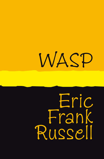 WASP, Eric Frank Russell