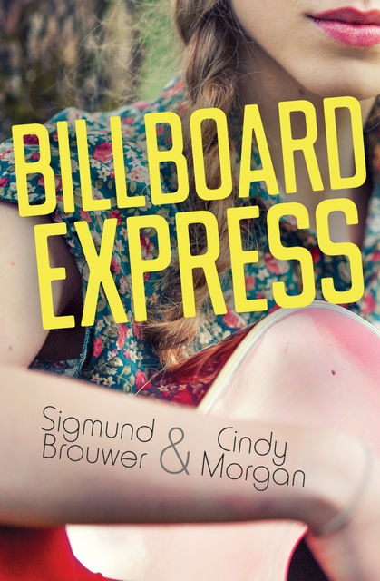 Billboard Express, Sigmund Brouwer, Cindy Morgan
