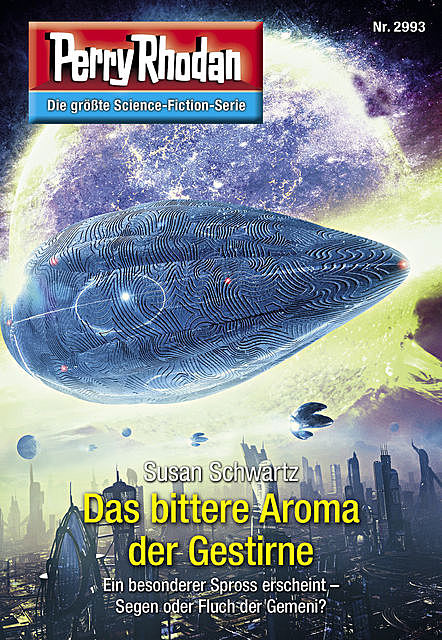 Perry Rhodan 2993: Das bittere Aroma der Gestirne, Susan Schwartz