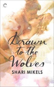 Drawn to the Wolves, Shari Mikels