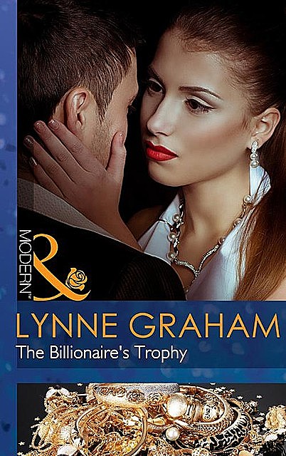 The Billionaire's Trophy, Lynne Graham