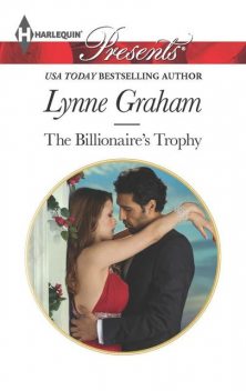 The Billionaire's Trophy, Lynne Graham