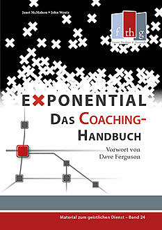 Exponential: Das Coaching-Handbuch, Janet McMahon, John Wentz