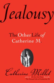 Jealousy, Catherine Millet