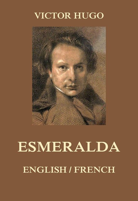 Esmeralda, Victor Hugo