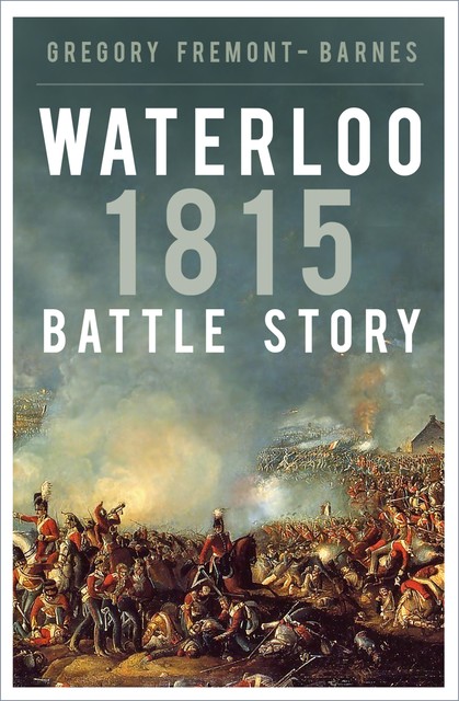 Waterloo 1815, Gregory Fremont-Barnes