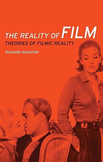 The reality of film, Richard Rushton
