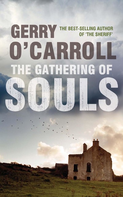 The Gathering of Souls, Gerry O'Carroll