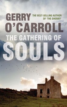 The Gathering of Souls, Gerry O'Carroll