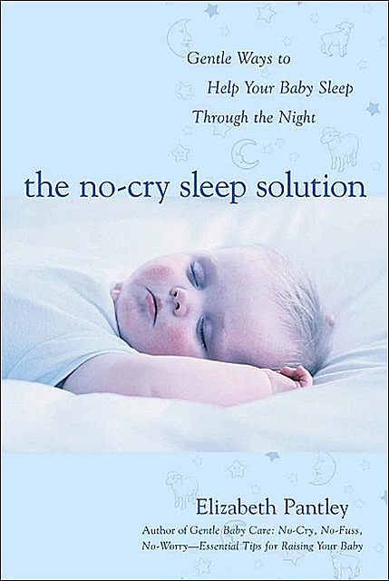 The No-Cry Sleep Solution, Elizabeth Pantley