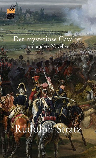 Der mysteriöse Kavalier und andere Novellen, Rudolf Stratz