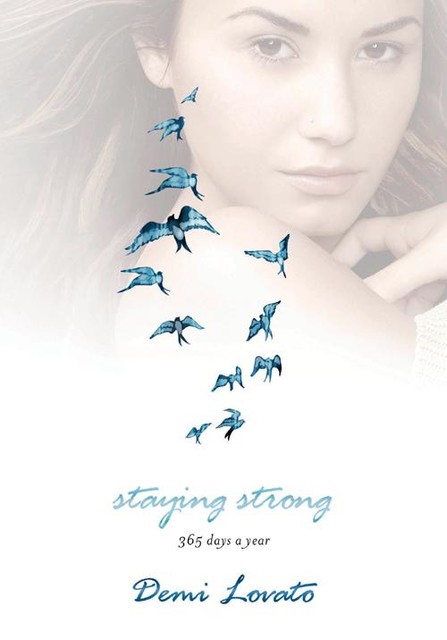 Staying Strong, Demi Lovato