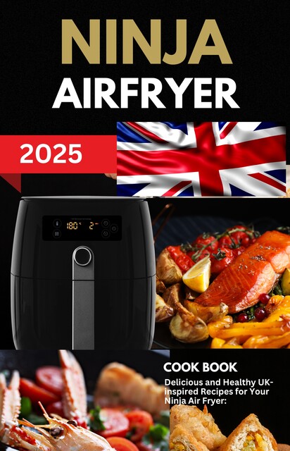 Ninja Air Fryer Cook Book 2025, Matt Kingsley