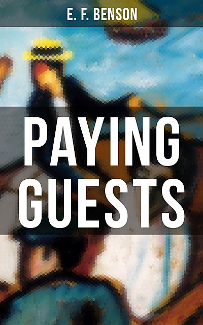 Paying Guests (Unabridged), Edward Benson