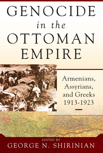 Genocide in the Ottoman Empire, George N. Shirinian