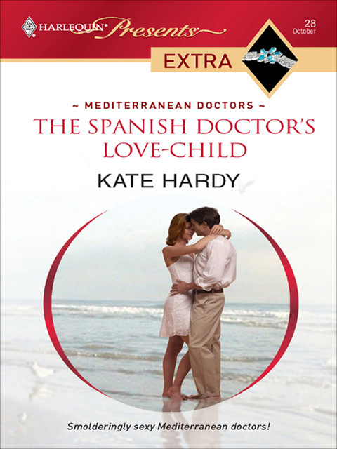 The Spanish Doctor's Love-Child, Kate Hardy