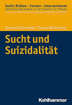 Sucht und Suizidalität, Barbara Schneider, Tilman Wetterling