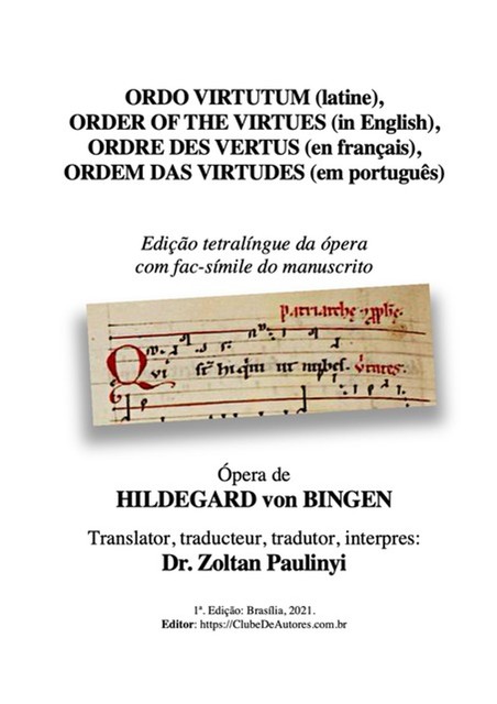 Ordo Virtutum (latine), Order Of The Virtues (in English), Ordre Des Vertus (en Français), Ordem Das Virtudes (em Português): Edição Tetralíngue, Hildegard Von Bingen