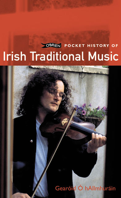 O'Brien Pocket History of Irish Traditional Music, Gearóid Ó hAllmhuráin