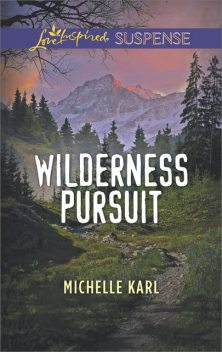 Wilderness Pursuit, Michelle Karl