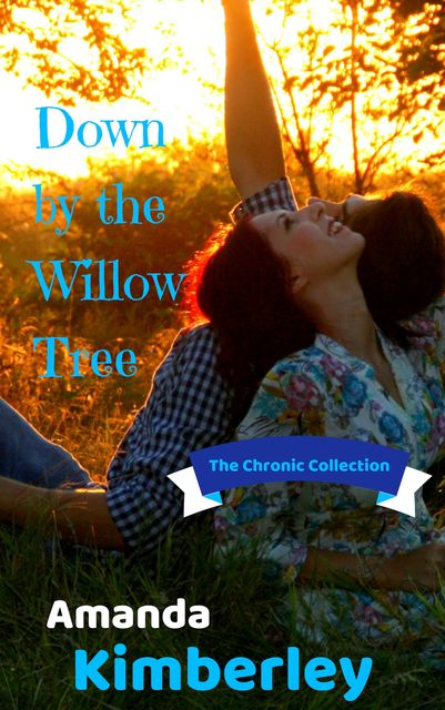 Down by the Willow Tree, Amanda Kimberley
