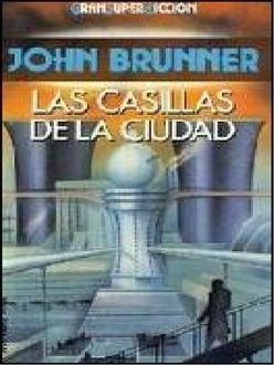 Las Casillas De La Ciudad, John Brunner