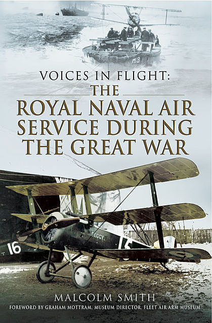The Royal Naval Air Service During the Great War, Malcolm Smith