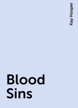 Blood Sins, Kay Hooper