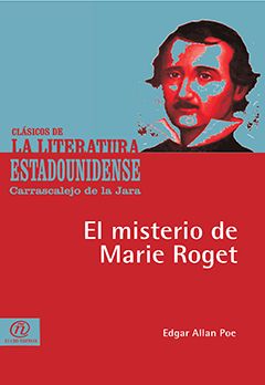 El misterio de Marie Roget, Edgar Allan Poe